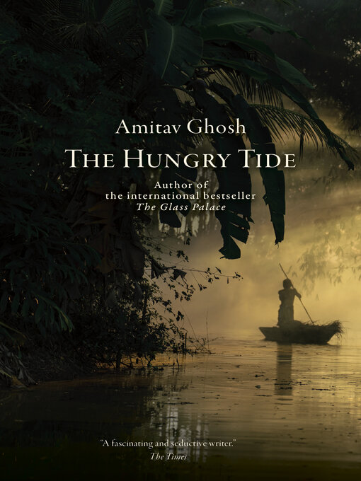 Title details for The Hungry Tide by Amitav Ghosh - Available